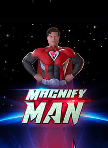 Magnify Man