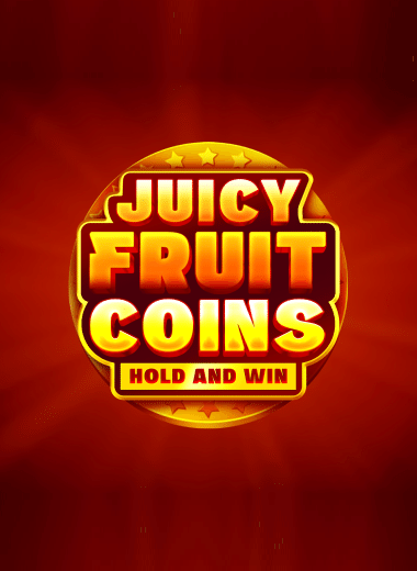 Juicy Fruit Coins Hold and Win