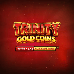 Trinity Gold Coins RUNNING WINS